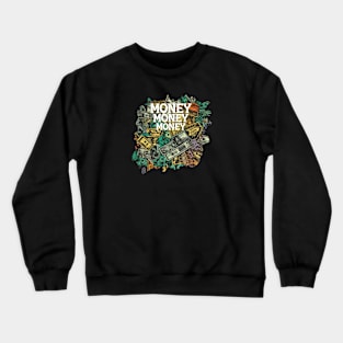 MONEY Crewneck Sweatshirt